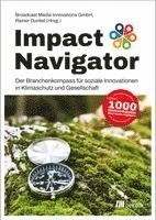 Broadcast Media Innovations GmbH, Rainer Dunkel - Impact Navigator, Häftad. Tillgänglighet: Lägg i varukorg