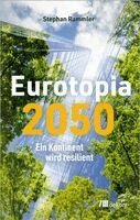 Stephan Rammler - Eurotopia 2050, Häftad. Tillgänglighet: Lägg i varukorg
