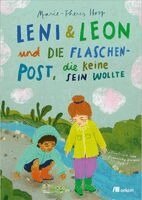 Marie-Theres Hosp - Leni & Leon und die Flaschenpost, die keine sein wollte, Inbunden