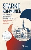 Kai Beutler, Karl-Martin Hentschel, Roman Huber - Starke Kommunen, Häftad