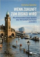 Christian Spindler - Wenn Zukunft zum Risiko wird, Häftad. Tillgänglighet: Lägg i varukorg