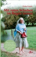 Heike Katala - Mit roten Schuhen im Regen tanzen, Häftad