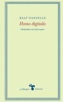Ralf Hanselle - Homo digitalis, Inbunden