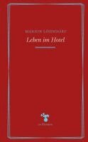 Marion Löhndorf - Leben im Hotel, Inbunden. Tillgänglighet: Lägg i varukorg