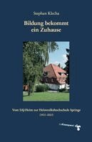 Stephan Klecha, Bildungs- und Tagungszentrum HVHS Springe e. V. - Bildung bekommt ein Zuhause, Häftad