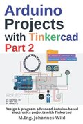 Arduino Projects with Tinkercad Part 2