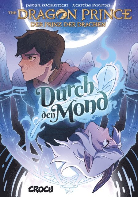 Peter Wartman - Dragon Prince – Der Prinz der Drachen 1: Durch den Mond, E-bok