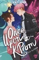 Kat Cho - Once upon a K-Prom - Ein K-Pop-Märchen, Häftad. Tillgänglighet: Lägg i varukorg