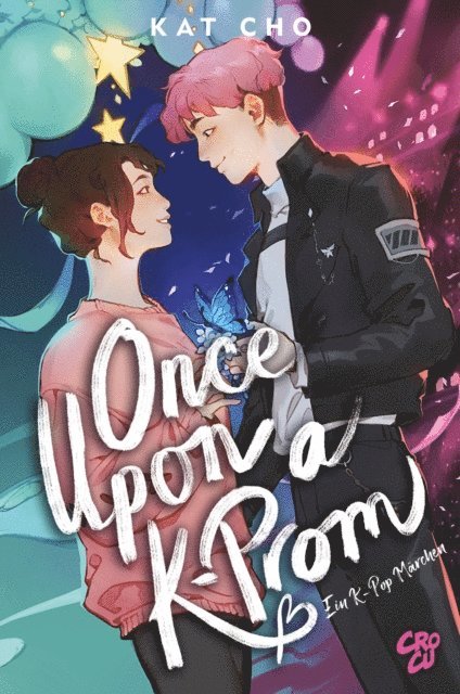 Kat Cho - Once upon a K-Prom - Ein K-Pop-Märchen, E-bok