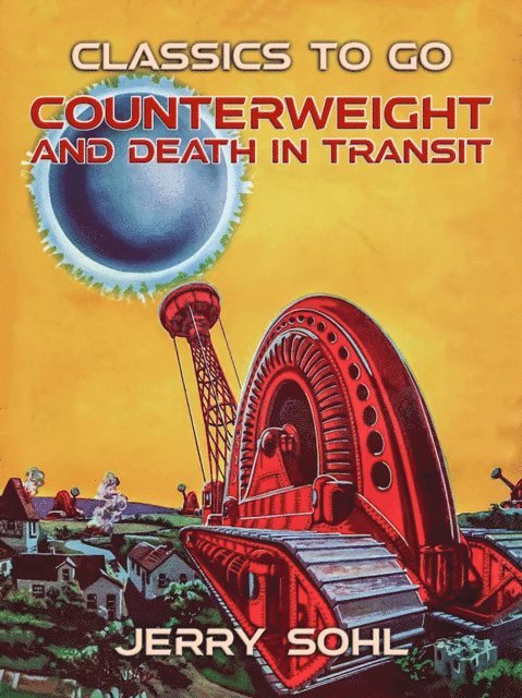 Jerry Sohl - Counterweight and Death in Transit, E-bok