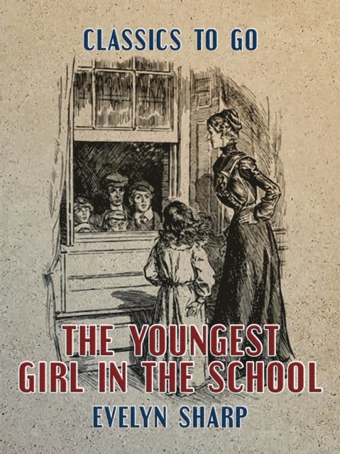 Evelyn Sharp - Youngest Girl in the School, E-bok