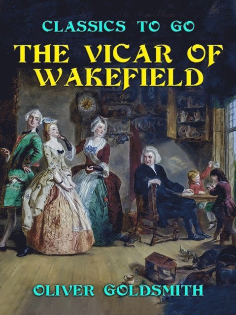 Oliver Goldsmith - Vicar of Wakefield, E-bok