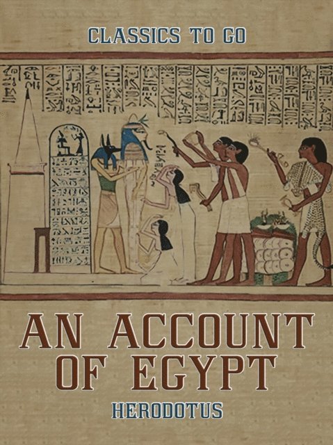 Herodotus - Account of Egypt, E-bok