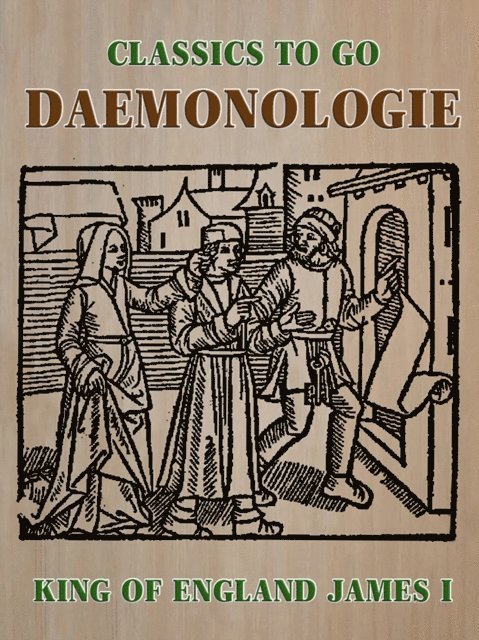King of England James I - Daemonologie, E-bok