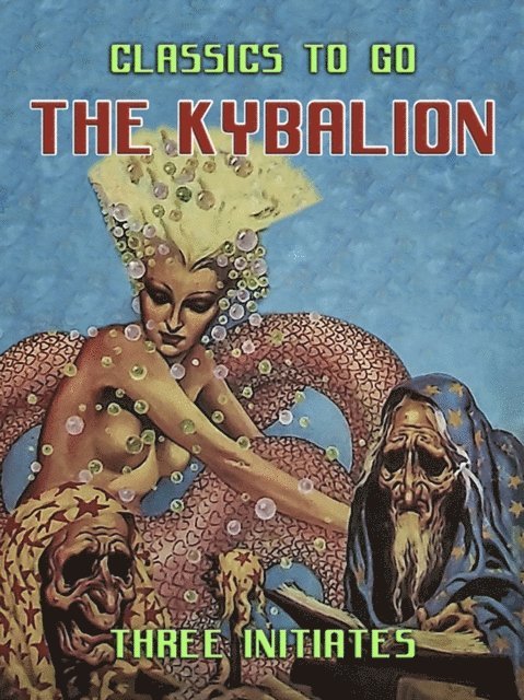 Three Initiates - Kybalion, E-bok