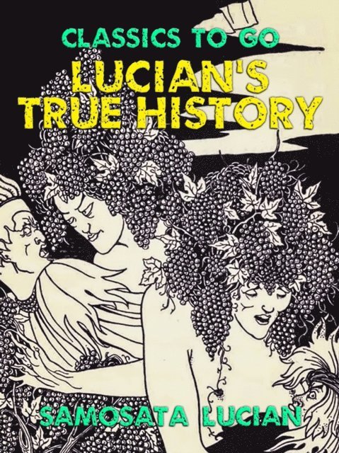 Samosata Lucian - Lucian's True History, E-bok