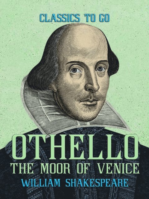 William Shakespeare - Othello, the Moor of Venice, E-bok