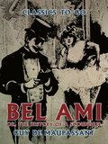 Bel Ami, or, The History of a Scoundrel