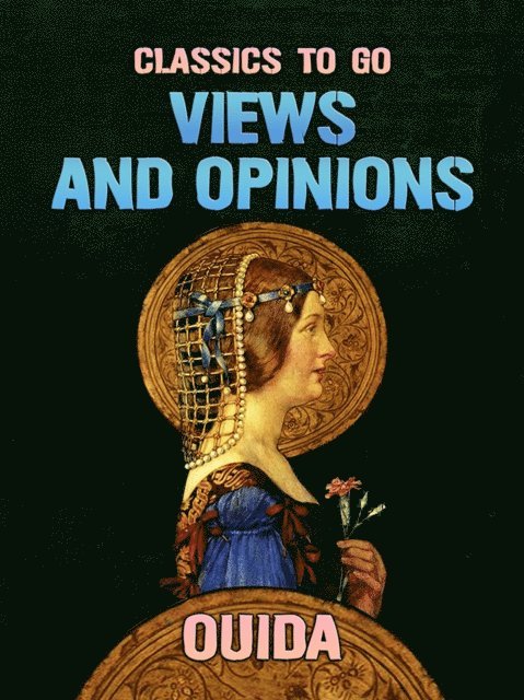 Ouida - Views and Opinions, E-bok