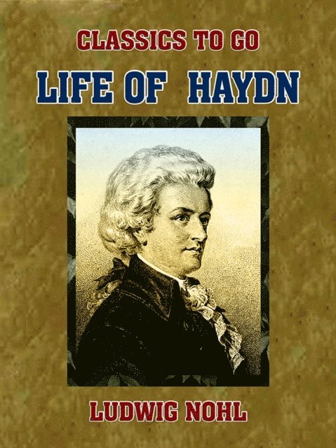 Ludwig Nohl - Life of Haydn, E-bok