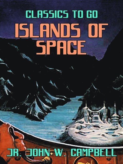 Jr. John W. Campbell - Islands of Space, E-bok. Tillgänglighet: Lägg i varukorg