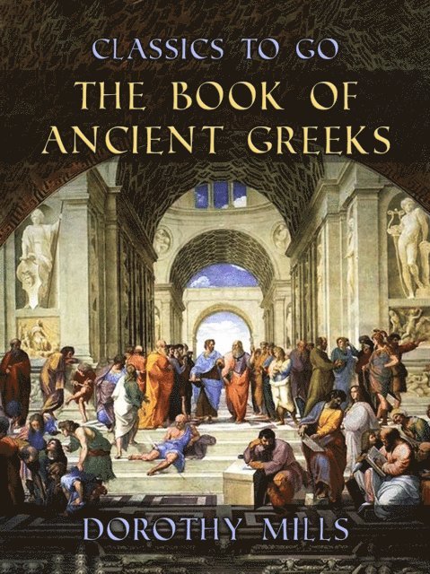Dorothy Mills - Book of Ancient Greeks, E-bok. Tillgänglighet: Lägg i varukorg