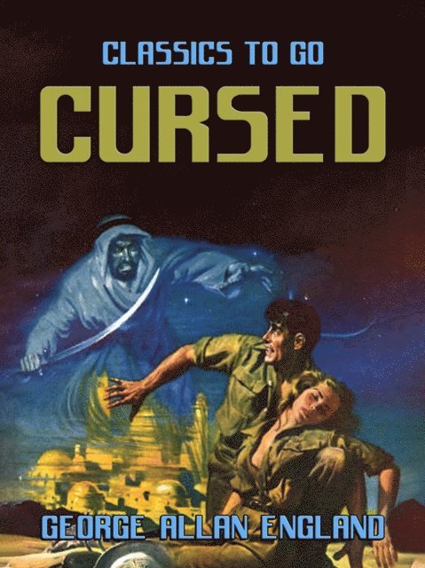 George Allan England - Cursed, E-bok