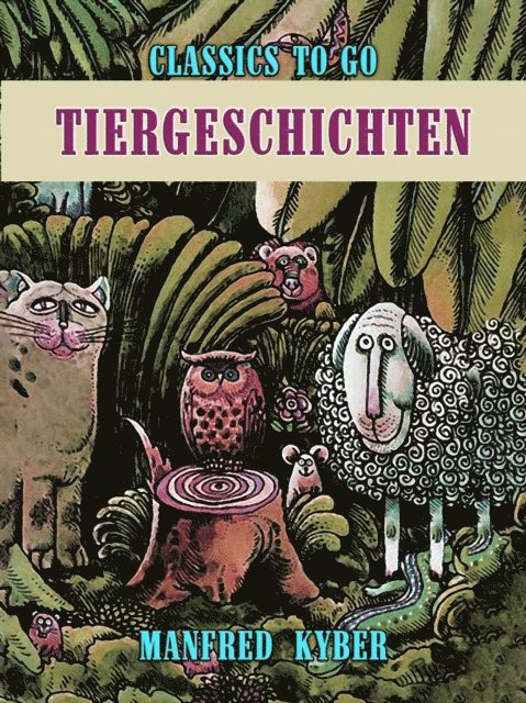 Manfred Kyber - Tiergeschichten, E-bok