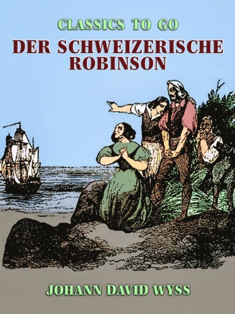 Johann David Wyss - Der schweizerische Robinson, E-bok