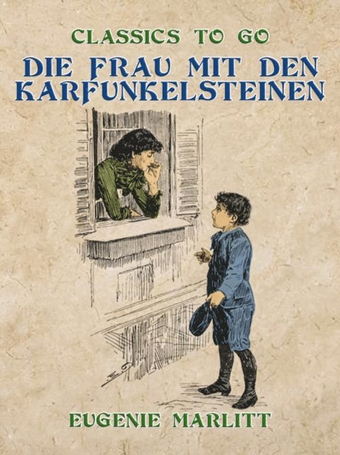 Eugenie Marlitt - Die Frau mit den Karfunkelsteinen, E-bok