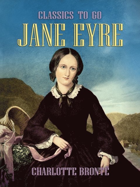 Charlotte Bronte - Jane Eyre, E-bok
