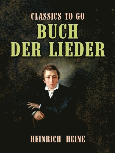 Heinrich Heine - Buch der Lieder, E-bok
