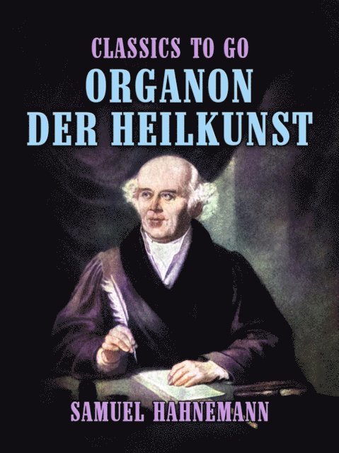 Samuel Hahnemann - Organon der Heilkunst, E-bok