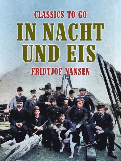 Fridtjof Nansen - In Nacht und Eis, E-bok