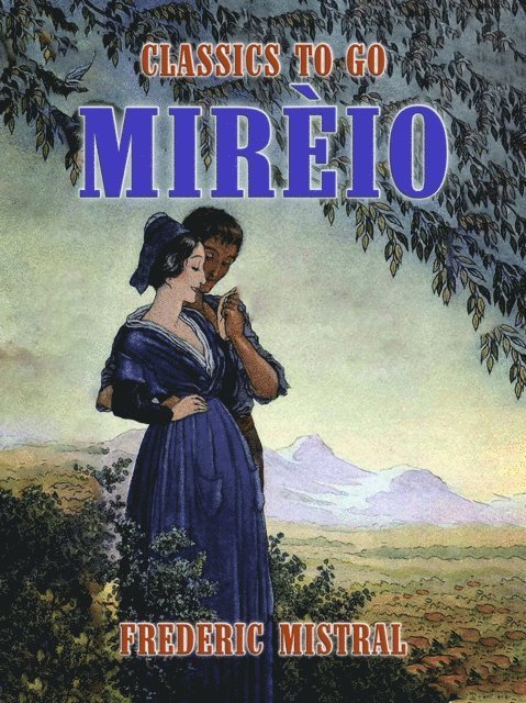 Frederic Mistral - Mirèio, E-bok
