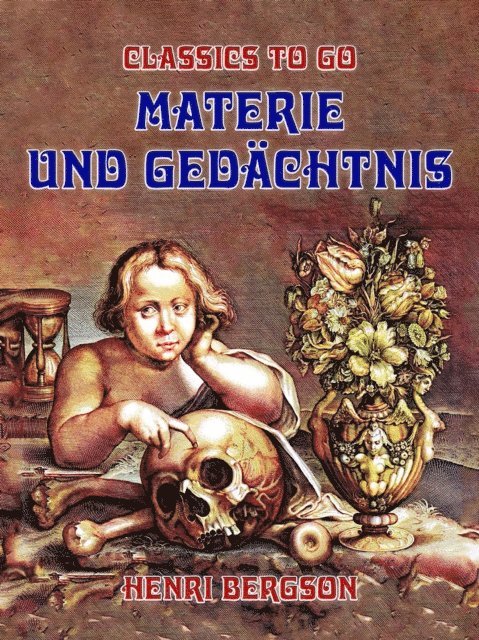 Henri Bergson - Materie und Gedächtnis, E-bok