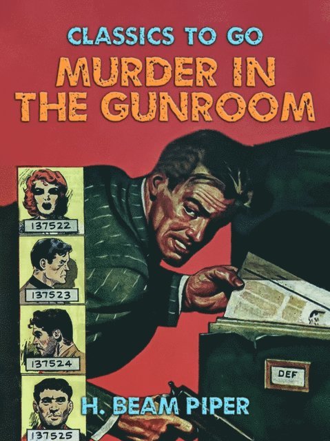H. Beam Piper - Murder In The Gunroom, E-bok