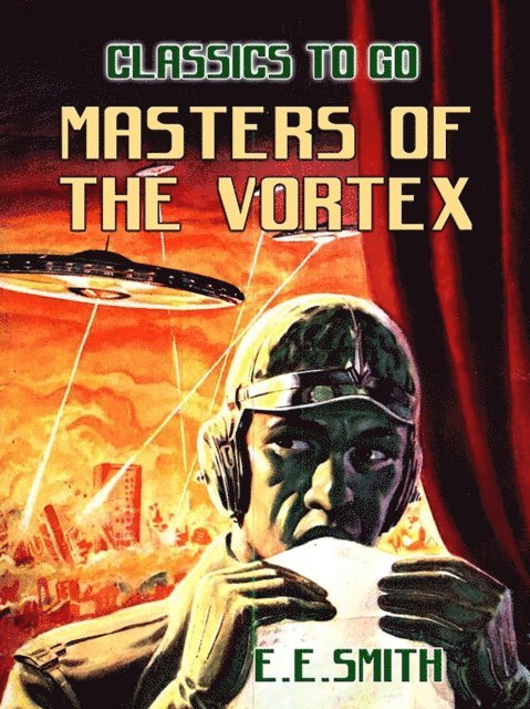 E. E. Smith - Masters of the Vortex, E-bok