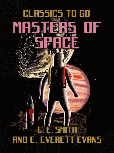 E. E. Smith - Masters of Space, E-bok