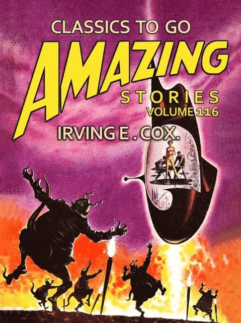 Irving E. Cox - Amazing Tales Volume 116, E-bok