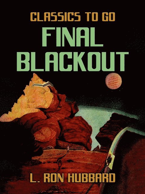 L. Ron Hubbard - Final Blackout, E-bok