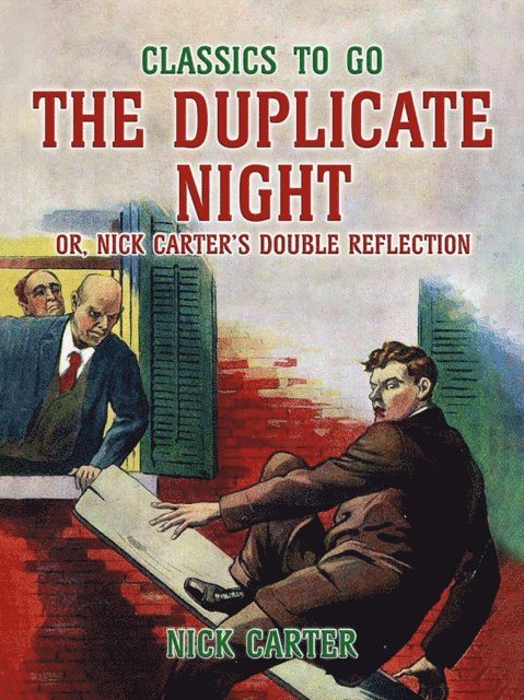 Nick Carter - Duplicate Night, or, Nick Carter's Double Reflection, E-bok