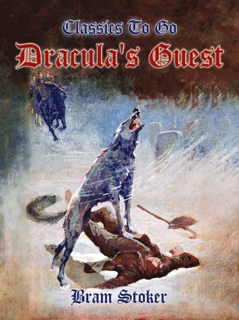 Bram Stoker - Dracula's Guest, E-bok