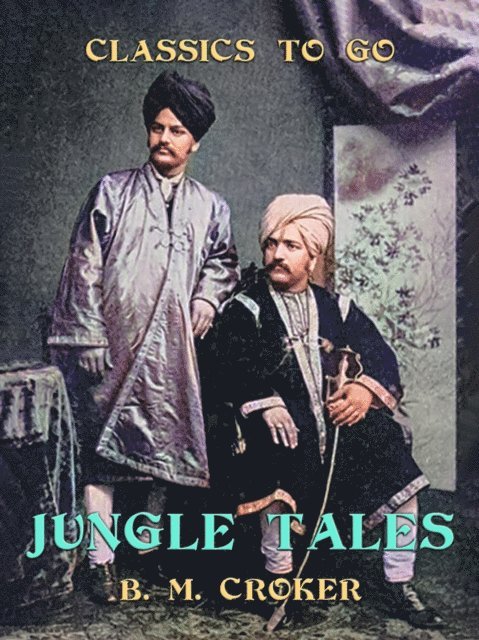 B. M. Croker - Jungle Tales, E-bok
