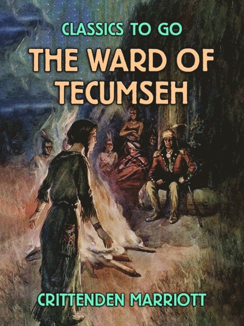 Crittenden Marriott - Ward of Tecumseh, E-bok. Tillgänglighet: Lägg i varukorg