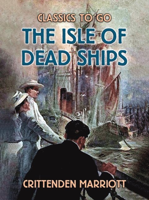 Crittenden Marriott - Isle of Dead Ships, E-bok. Tillgänglighet: Lägg i varukorg