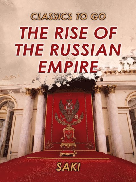 Saki - Rise of the Russian Empire, E-bok