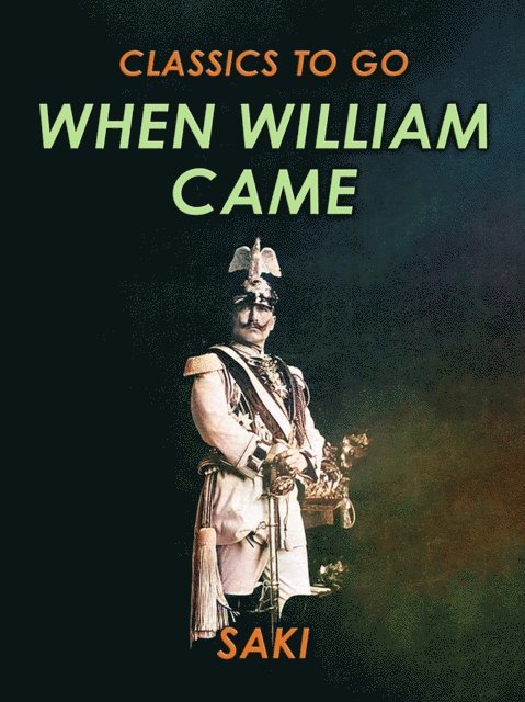 Saki - When William Came, E-bok
