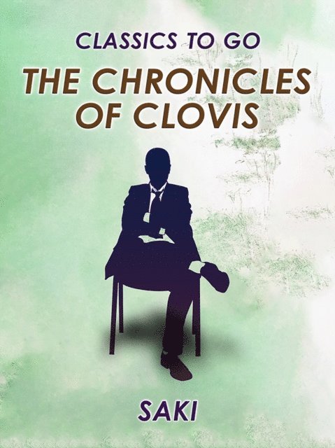 Saki - Chronicles of Clovis, E-bok