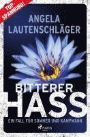 Bitterer Hass - Ein Fall f�r Sommer und Kampmann